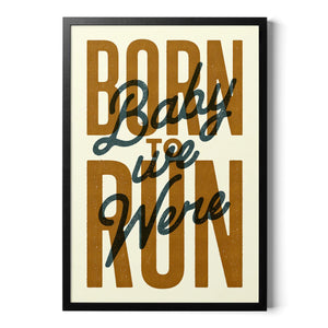 Born to Run - A3 Print